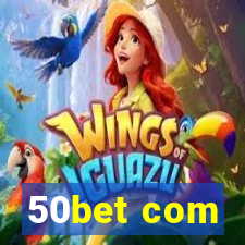 50bet com